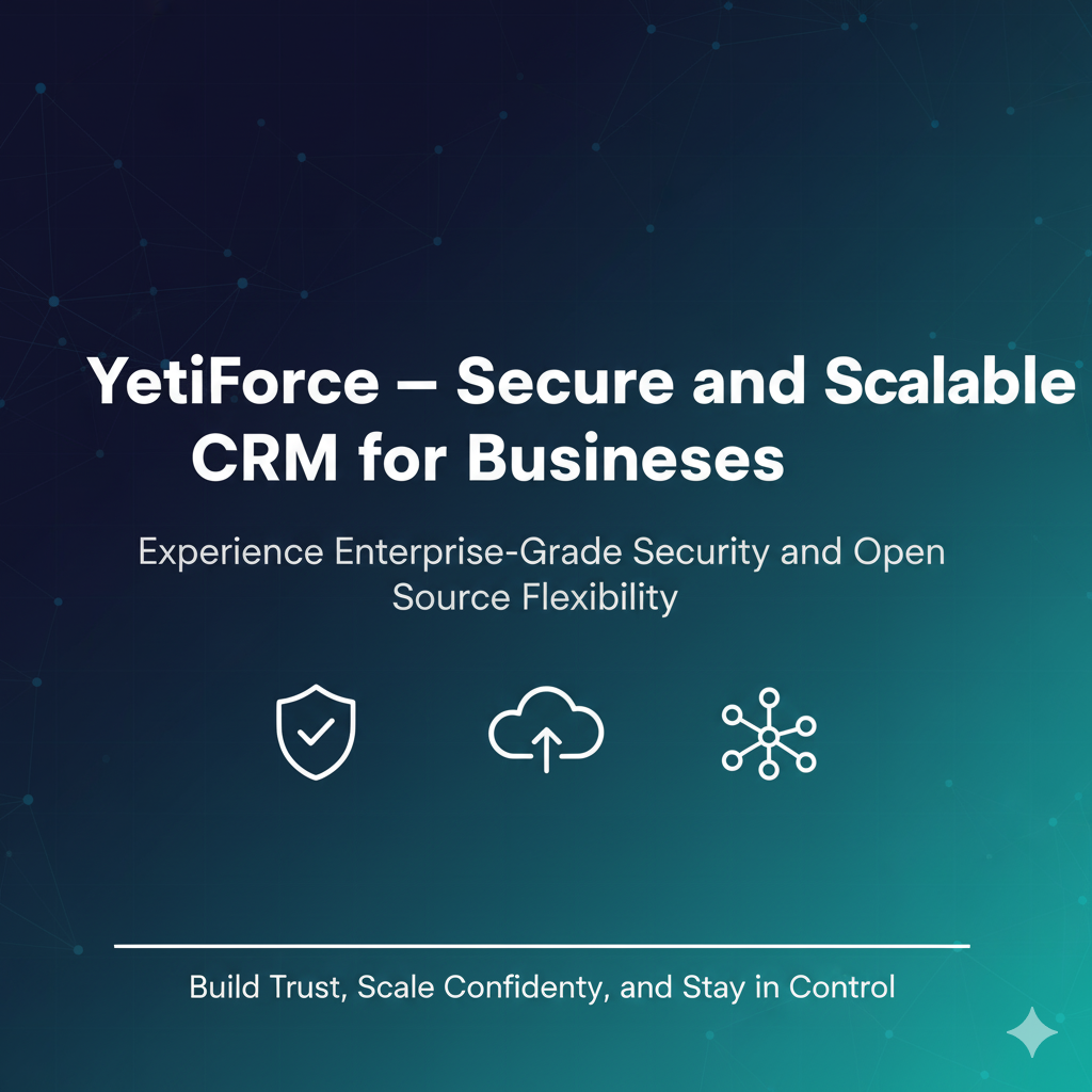 YetiForce — Secure and Scalable CRM for Businesses