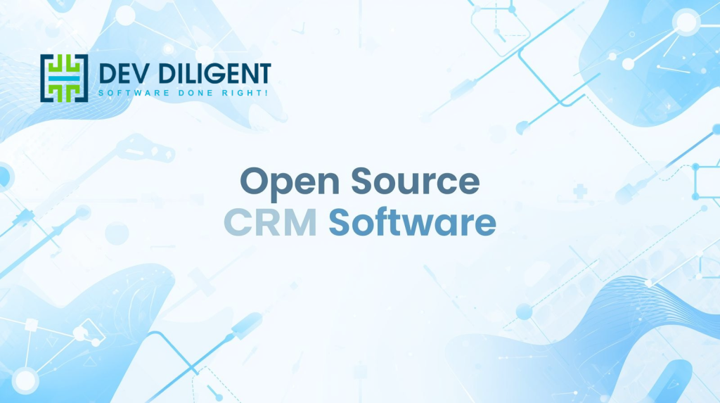 What Is Open Source CRM Software?

