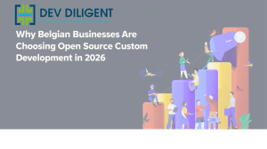 Why Belgian Businesses Are Choosing Open Source Custom Development in 2026