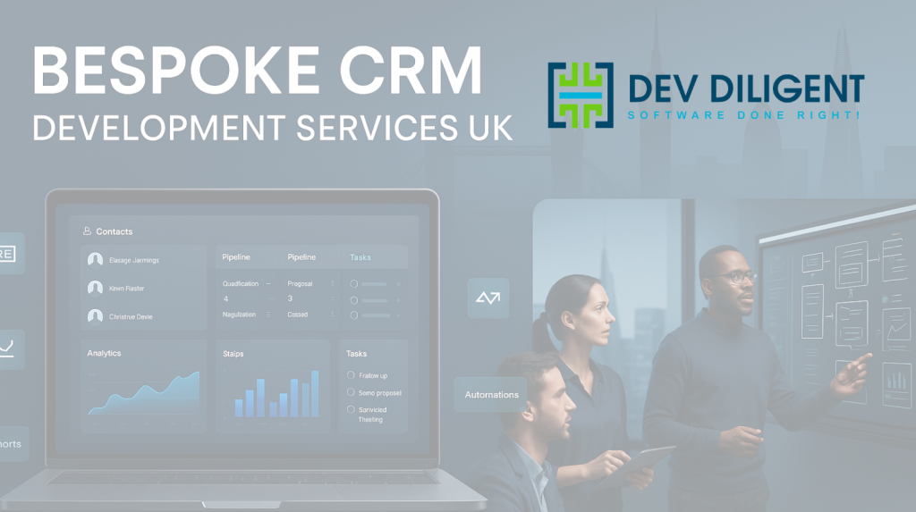 Bespoke CRM Development Services in the UK: The Complete 2026 Guide for Growing Businesses Bespoke CRM Development Services in the UK: The Complete 2026 Guide for Growing Businesses
